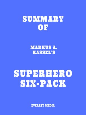 cover image of Summary of Markus A. Kassel's Superhero Six-Pack